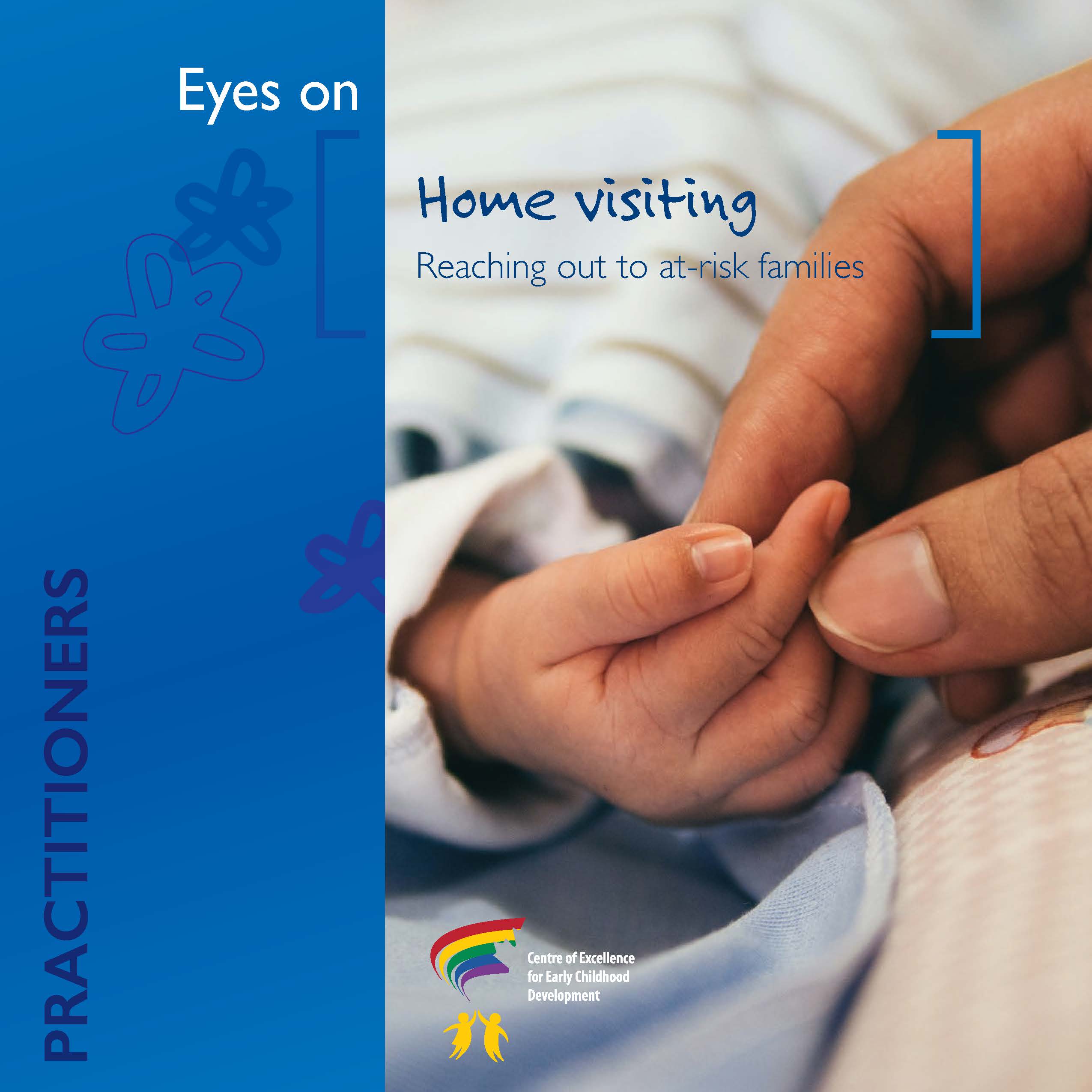 Home visiting : Home visiting: Reaching out to at-risk families
