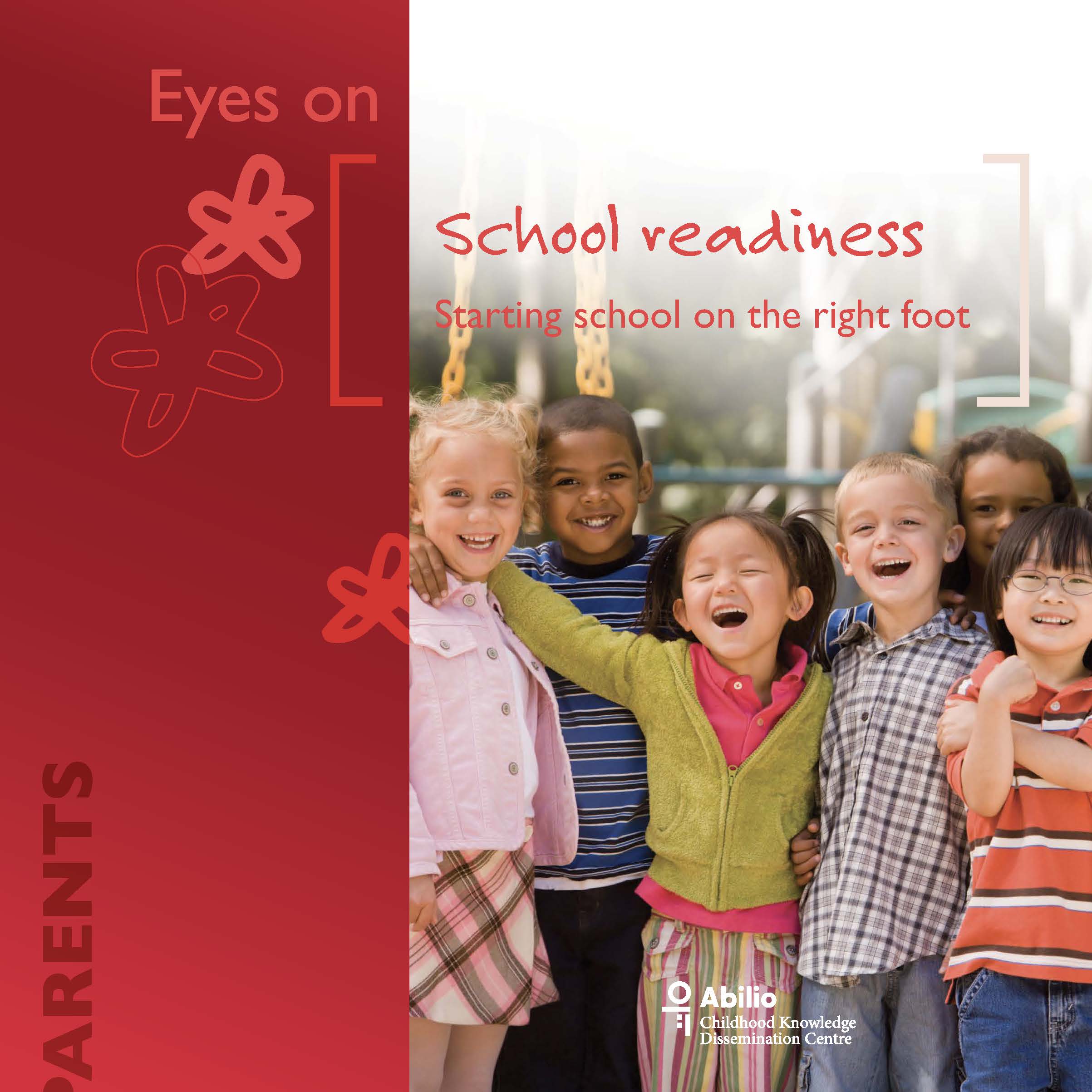 School readiness : School readiness: starting school on the right foot