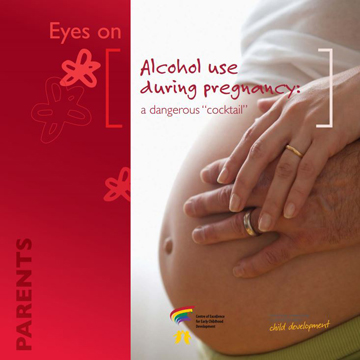 Fetal Alcohol Spectrum Disorders (FASD) : Alcohol use during pregnancy : a dangerous “cocktail”