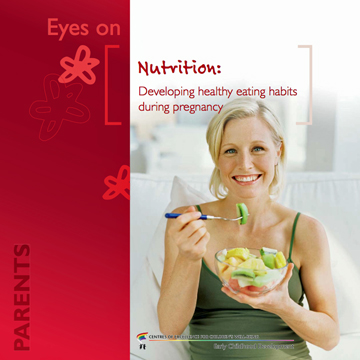 Nutrition – Pregnancy : Nutrition: developing healthy eating habits during pregnancy
