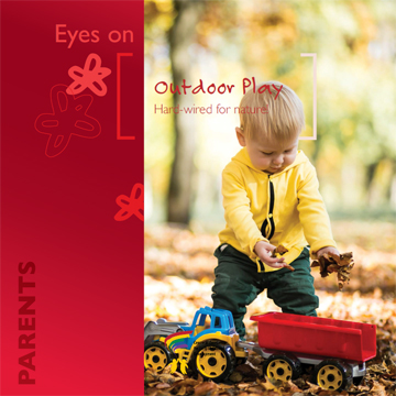 Outdoor play : Outdoor play: Hard-wired for nature!