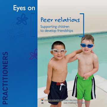 Peer relations : Peer relations: supporting children to develop friendships