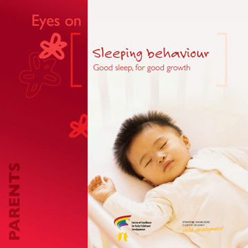 Sleeping behaviour : Sleeping behaviour: good sleep, for good growth